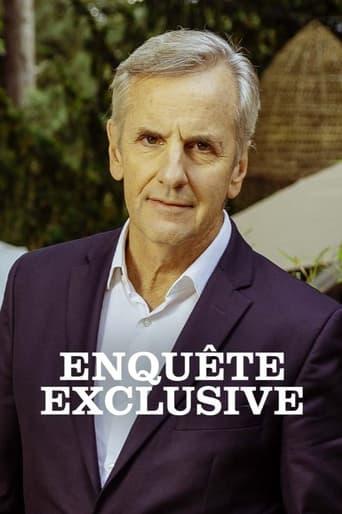 Enquête Exclusive