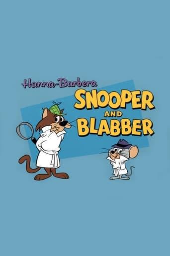 Snooper and Blabber