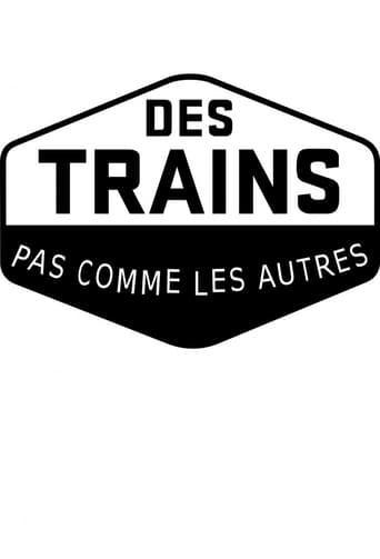 Des trains pas comme les autres