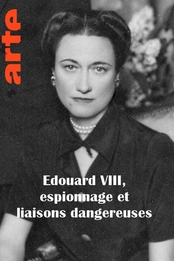 Edouard VIII, espionnage et liaisons dangereuses