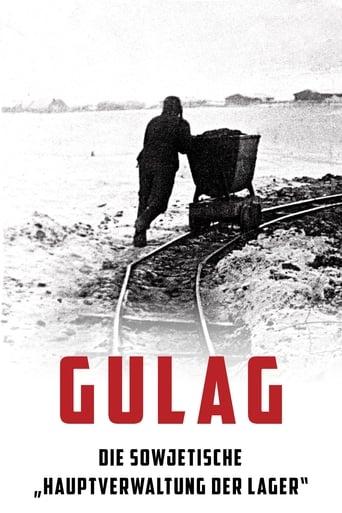 Gulag - Die sowjetische „Hauptverwaltung der Lager“