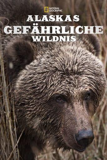 Alaskas gefährliche Wildnis