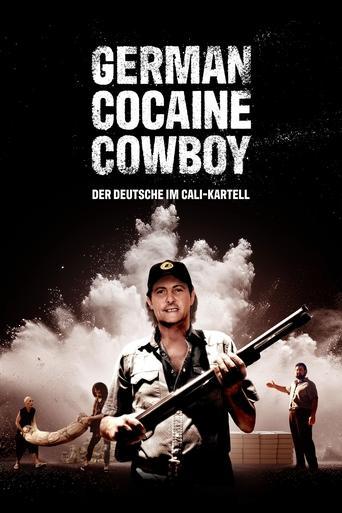 German Cocaine Cowboy – Der Deutsche im Cali-Kartell