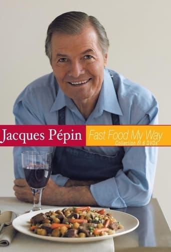 Jacques Pépin: Fast Food My Way