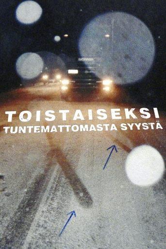 Toistaiseksi tuntemattomasta syystä