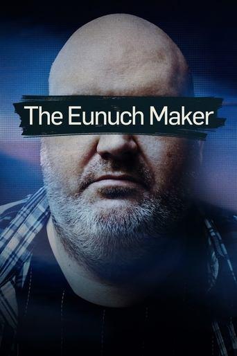 The Eunuch Maker