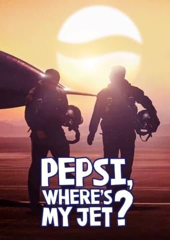 Pepsi, wo ist mein Jet?