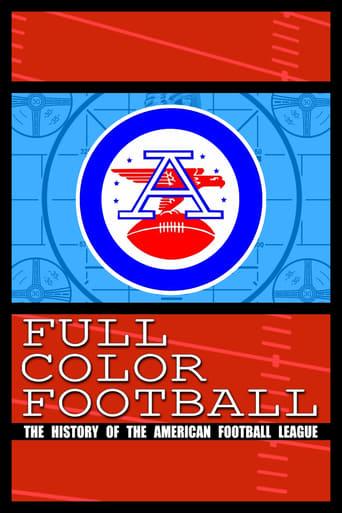 Full Color Football: The History of the American Football League