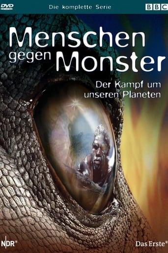 Menschen gegen Monster - Der Kampf um unseren Planeten