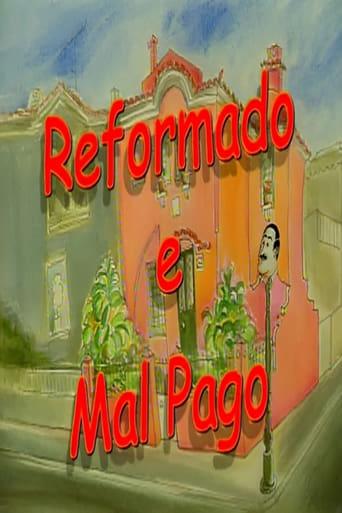 Reformado e Mal Pago