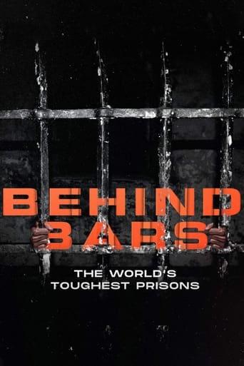 Behind Bars: The World's Toughest Prisons