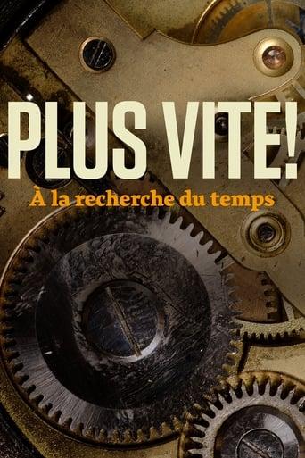 PLUS VITE! À la recherche du temps