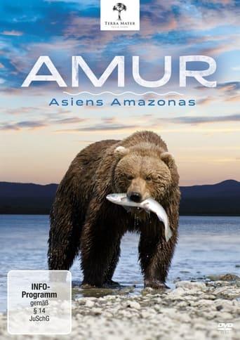 Amur: Asiens Amazonas