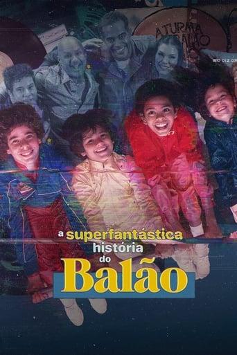 The Superfantastic Story of Balão