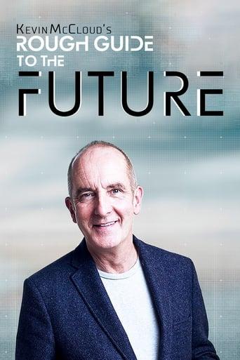 Kevin McCloud’s Rough Guide to the Future