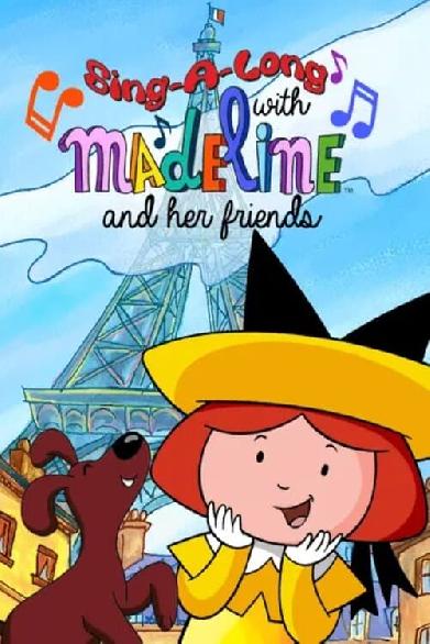 Madeline: Sing-a-long With Her Friends