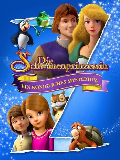 Die Schwanenprinzessin: Ein Königliches Mysterium