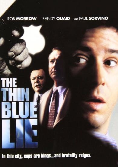 The Thin Blue Lie