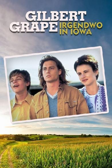 Gilbert Grape - Irgendwo in Iowa