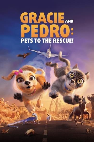 Gracie & Pedro: Pets to the Rescue