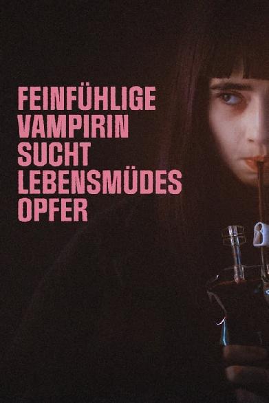 Feinfühlige Vampirin sucht lebensmüdes Opfer