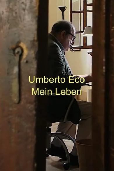 Umberto Eco. Mein Leben