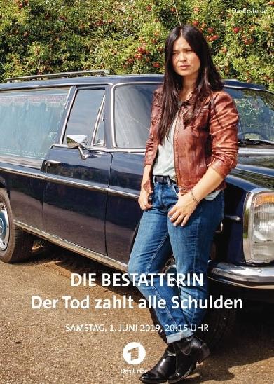 Die Bestatterin – Der Tod zahlt alle Schulden