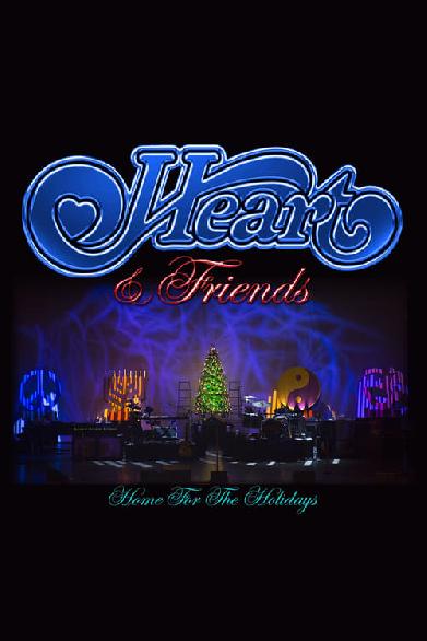 Heart and Friends: Home For The Holidays