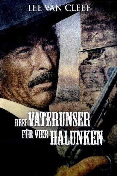 Drei Vaterunser für vier Halunken