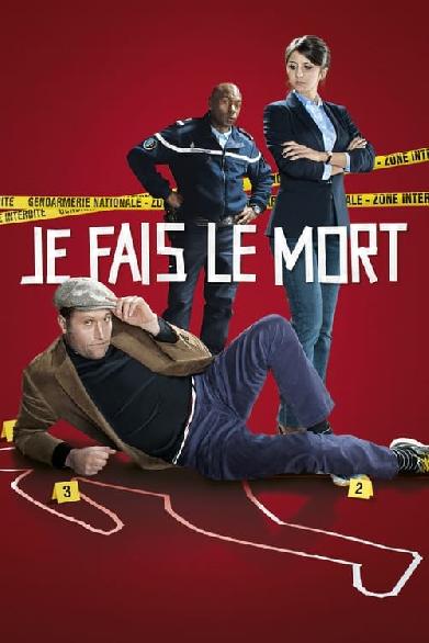 Je fais le mort