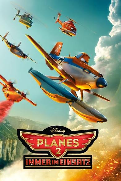 Planes 2 - Immer im Einsatz