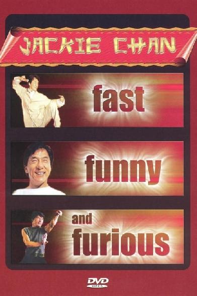 Jackie Chan: Fast, Funny and Furious