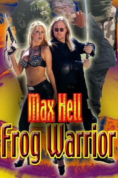 Max Hell Comes to Frogtown