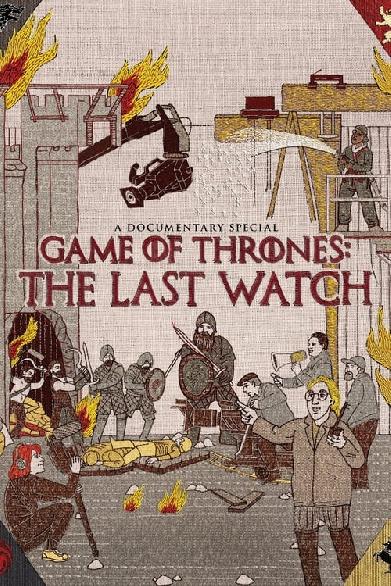 Game of Thrones: The Last Watch