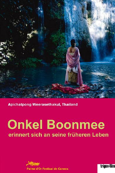 Onkel Boonmee erinnert sich an seine früheren Leben