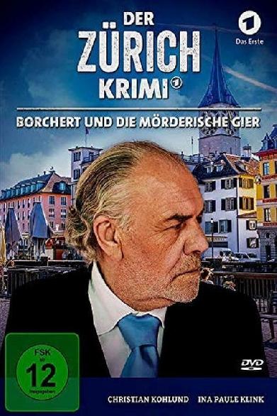 Der Zürich-Krimi: Borchert und die mörderische Gier