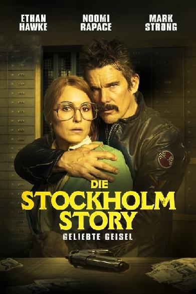 Die Stockholm Story: Geliebte Geisel