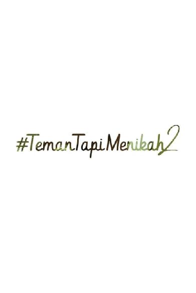 #TemanTapiMenikah 2