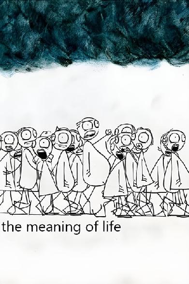 The Meaning of Life