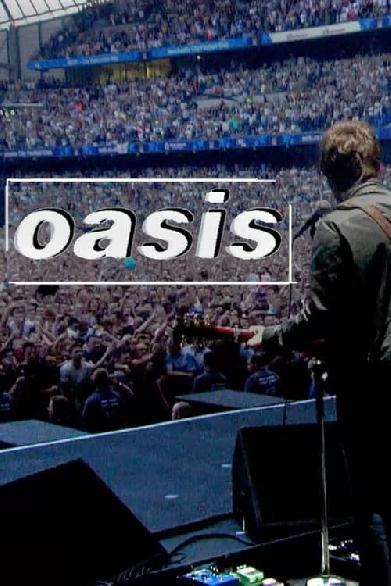 Oasis - Live from Manchester