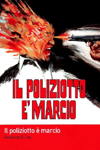 Il poliziotto è marcio