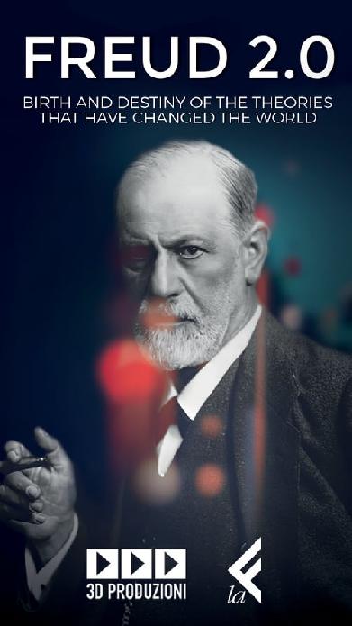 Freud 2.0 - Il destino di un pensiero che ha cambiato il mondo