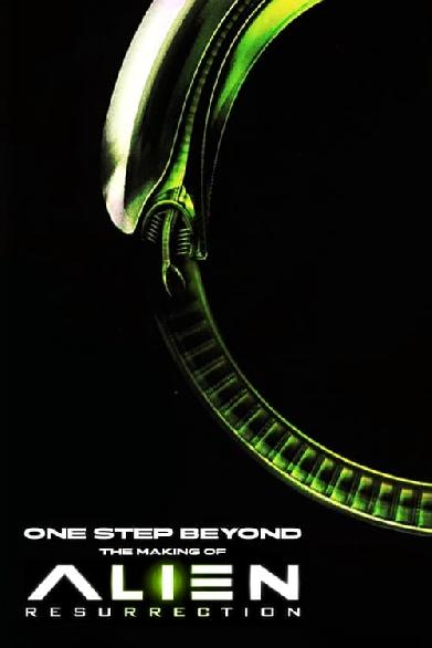 One Step Beyond: The Making of Alien Resurrection