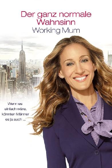 Der ganz normale Wahnsinn - Working Mum