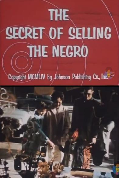 The Secret of Selling the Negro