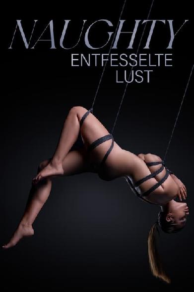 Naughty - Entfesselte Lust