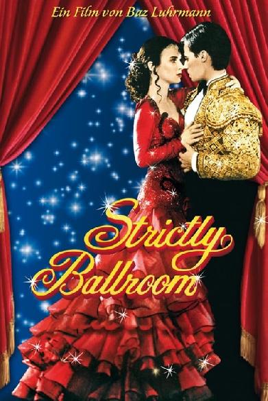 Strictly Ballroom - Die gegen alle Regeln tanzen