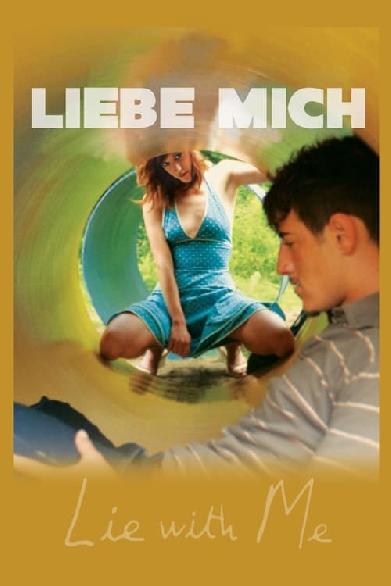 Lie with Me - Liebe mich