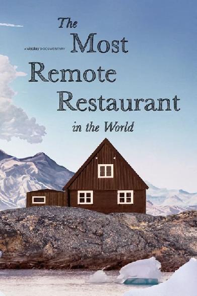 The Most Remote Restaurant in the World