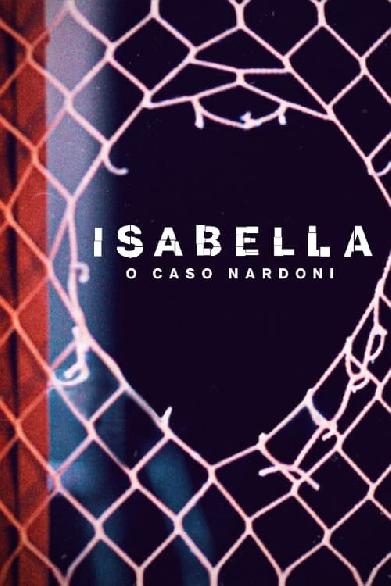 Isabella: o Caso Nardoni